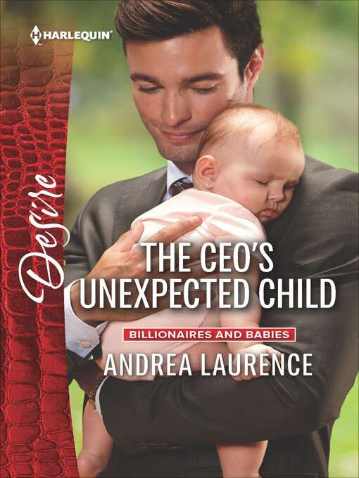 Title details for The CEO's Unexpected Child by Andrea Laurence - Wait list